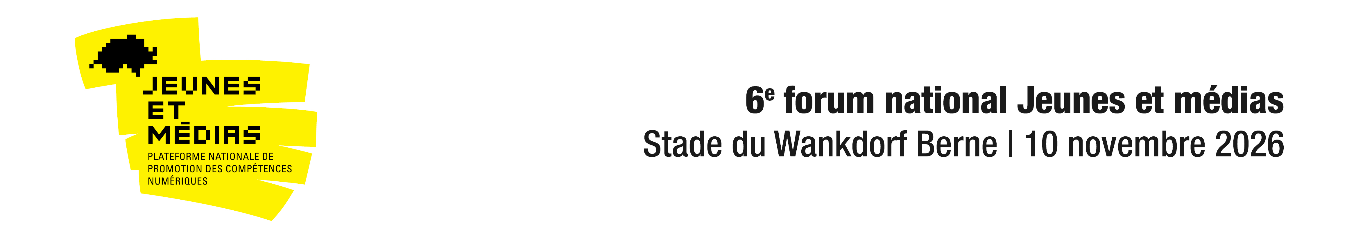 Bannière d'en-tête pour la conférence : 6e Forum national jeunes et médias. Celle-ci va de 10 novembre 2026 à 10 novembre 2026.